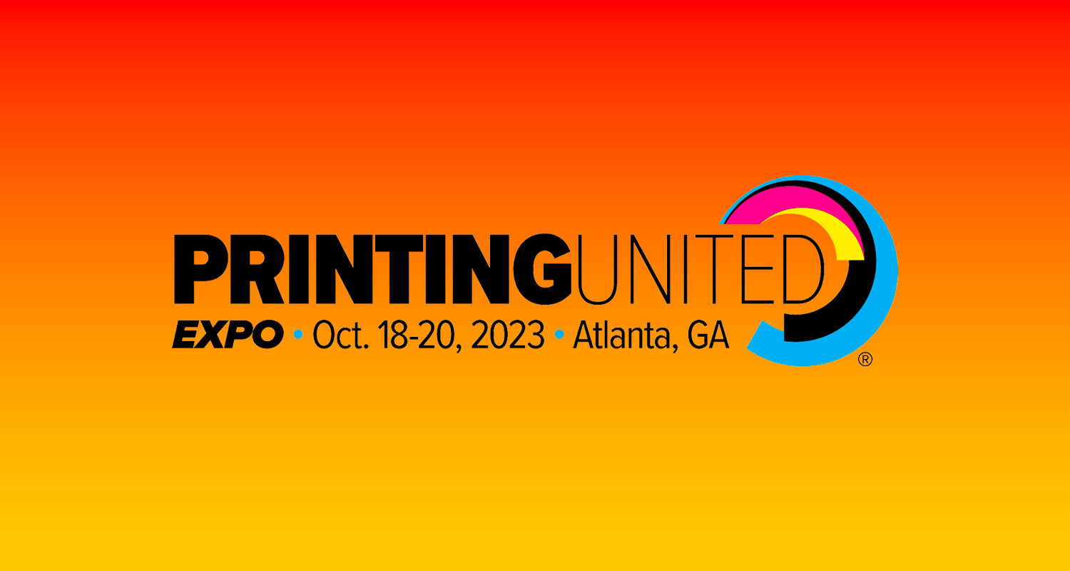 Print United 2023 is Coming Sooner Than You Think MSL Blog